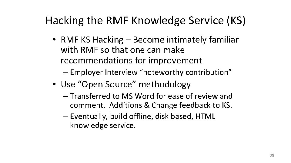 Hacking the RMF Knowledge Service (KS) • RMF KS Hacking – Become intimately familiar
