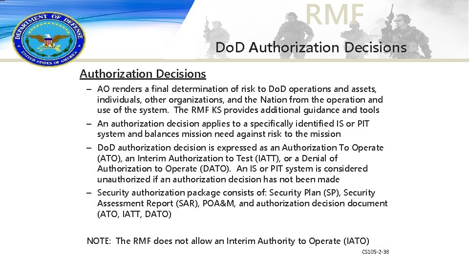 RMF Do. D Authorization Decisions – AO renders a final determination of risk to