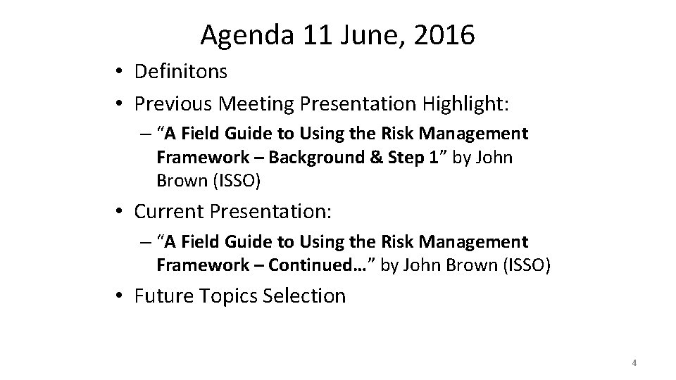 Agenda 11 June, 2016 • Definitons • Previous Meeting Presentation Highlight: – “A Field