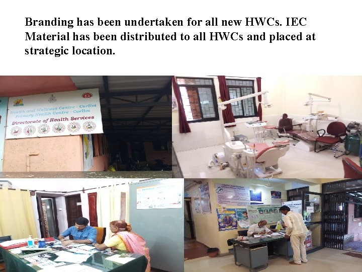 Branding has been undertaken for all new HWCs. IEC Material has been distributed to