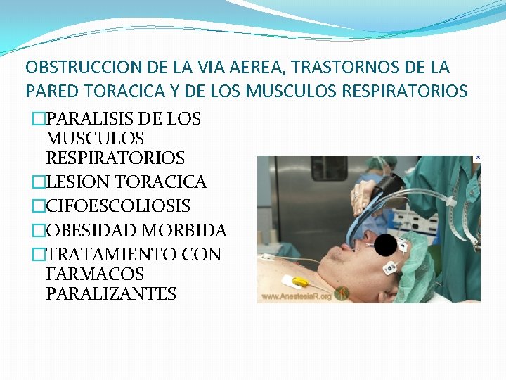 OBSTRUCCION DE LA VIA AEREA, TRASTORNOS DE LA PARED TORACICA Y DE LOS MUSCULOS