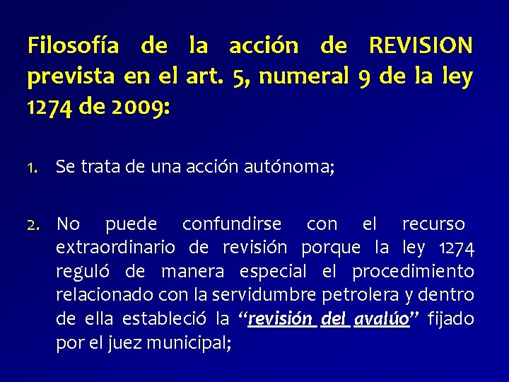 Filosofía de la acción de REVISION prevista en el art. 5, numeral 9 de