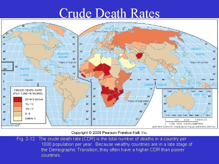 Crude Death Rates Fig. 2 -12: The crude death rate (CDR) is the total