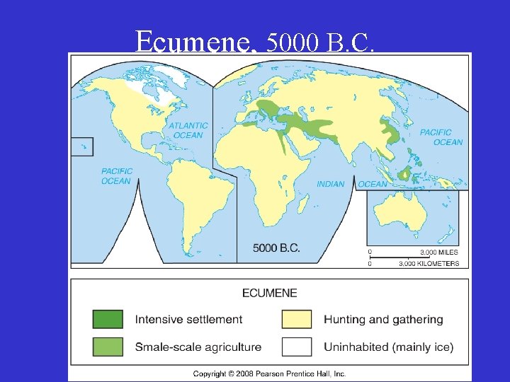 Ecumene, 5000 B. C. 