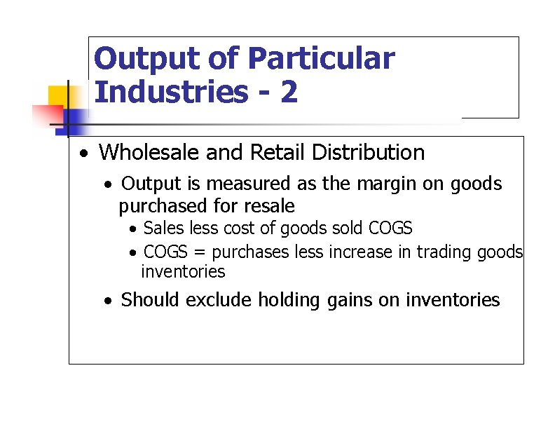  Output of Particular Industries - 2 · Wholesale and Retail Distribution · Output