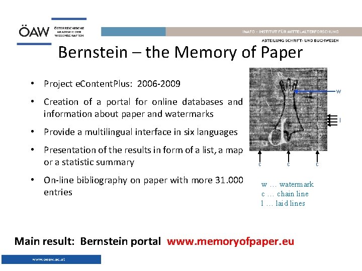 Bernstein – the Memory of Paper • Project e. Content. Plus: 2006 -2009 w