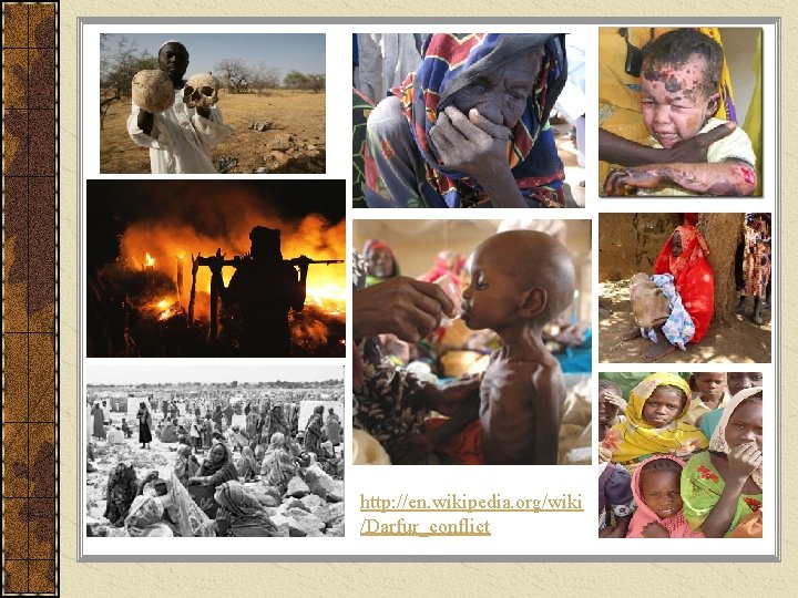 http: //en. wikipedia. org/wiki /Darfur_conflict 