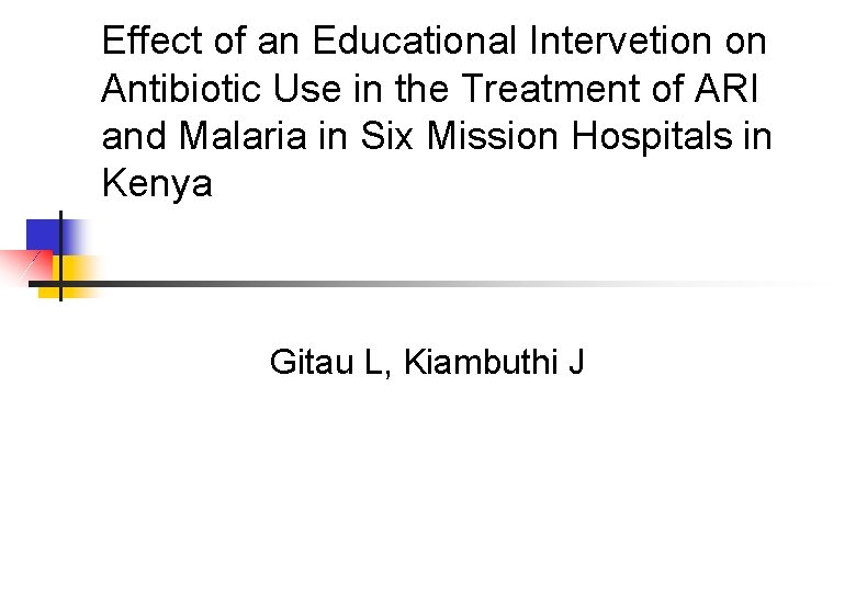 Effect of an Educational Intervetion on Antibiotic Use in the Treatment of ARI and