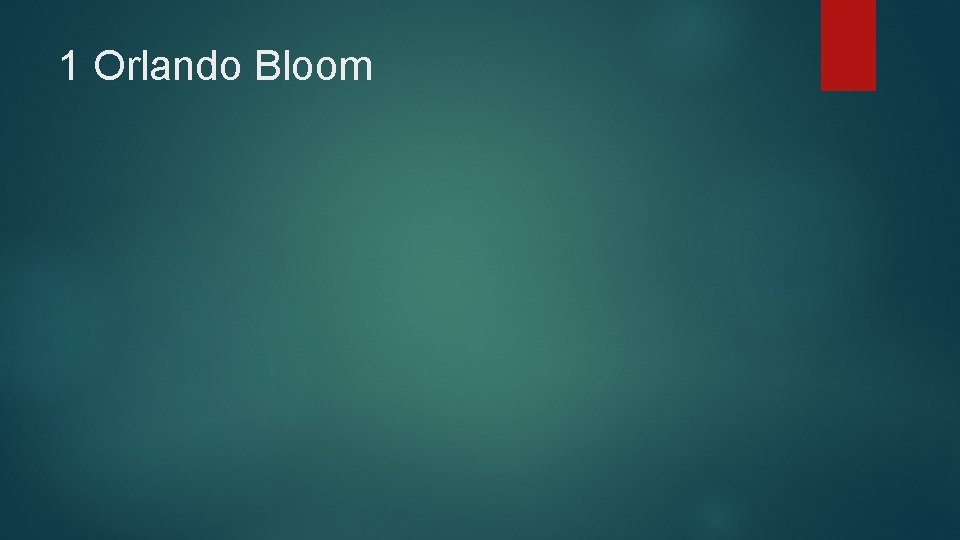 1 Orlando Bloom 
