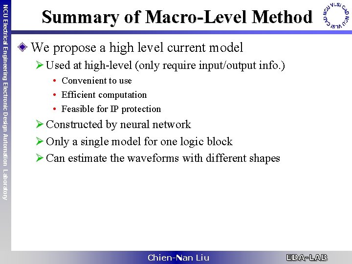 NCU Electrical Engineering Electronic Design Automation Laboratory Summary of Macro-Level Method We propose a