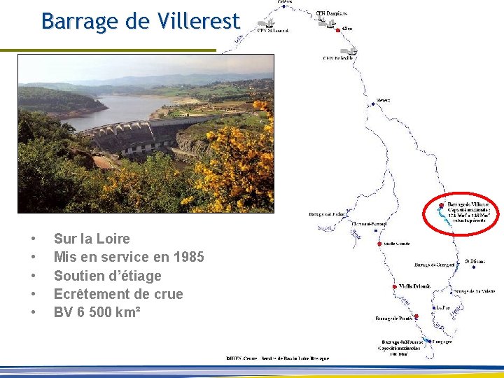Barrage de Villerest • • • Sur la Loire Mis en service en 1985