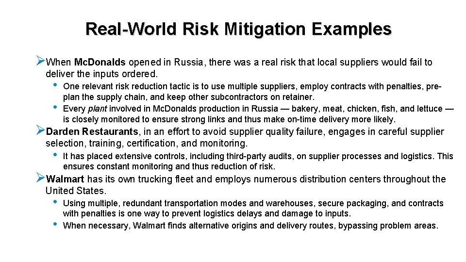 Real-World Risk Mitigation Examples ØWhen Mc. Donalds opened in Russia, there was a real