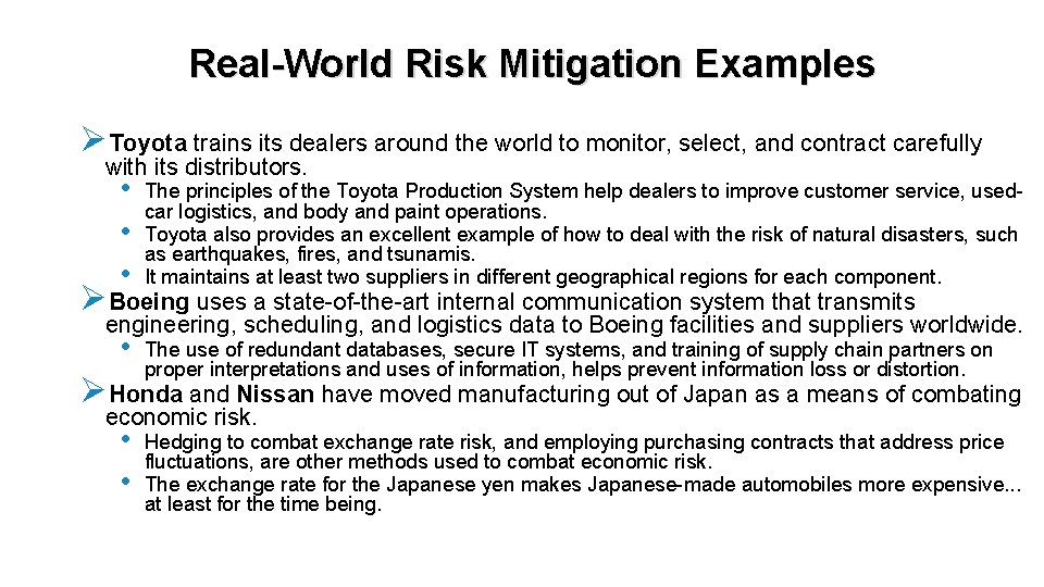 Real-World Risk Mitigation Examples ØToyota trains its dealers around the world to monitor, select,