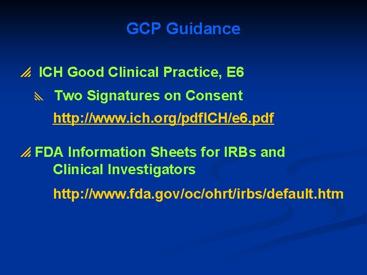 GCP Guidance p ICH Good Clinical Practice, E 6 y Two Signatures on Consent