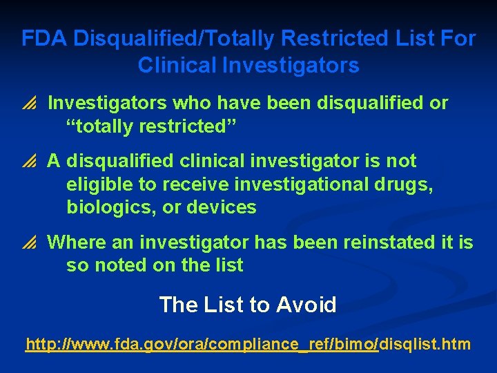 FDA Disqualified/Totally Restricted List For Clinical Investigators p Investigators who have been disqualified or