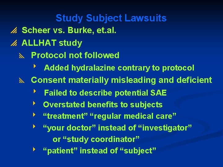 Study Subject Lawsuits p Scheer vs. Burke, et. al. p ALLHAT study y Protocol
