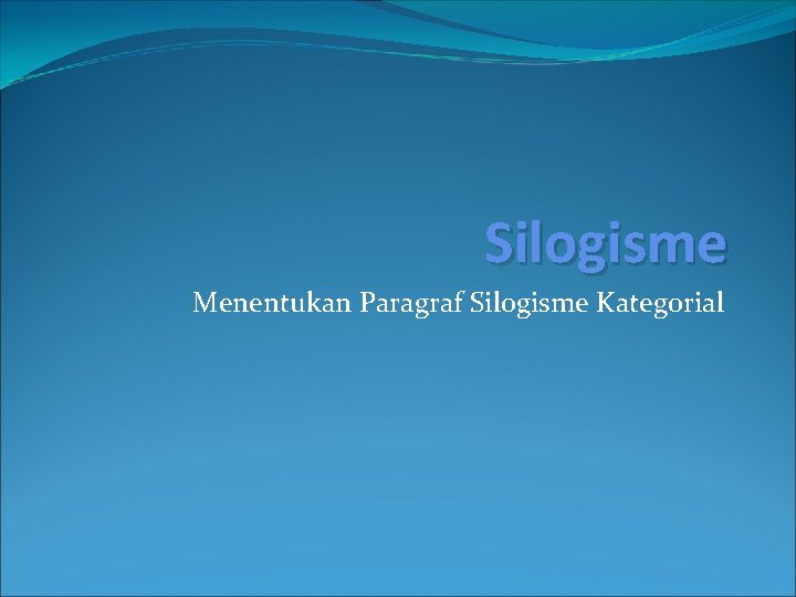 Silogisme Menentukan Paragraf Silogisme Kategorial 