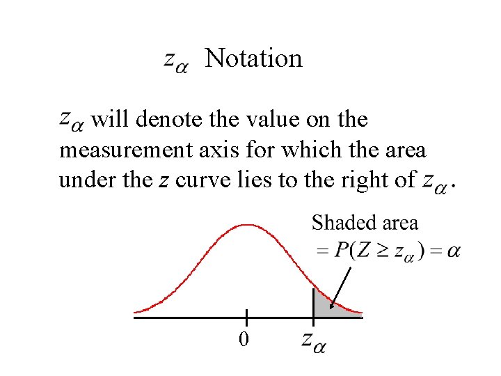 Notation will denote the value on the measurement axis for which the area under