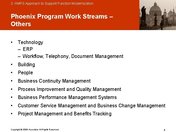 3. HMPS Approach to Support Function Modernization Phoenix Program Work Streams – Others •