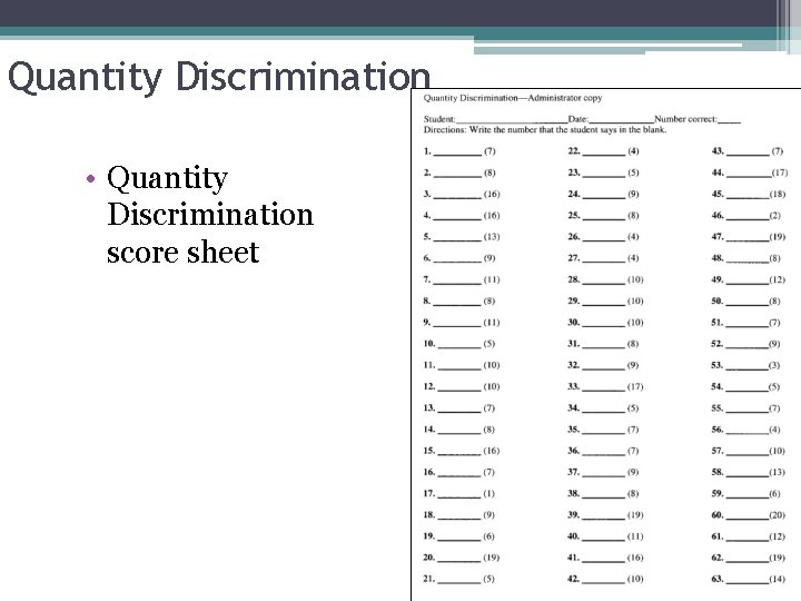 Quantity Discrimination • Quantity Discrimination score sheet 