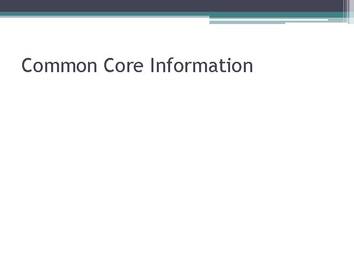 Common Core Information 