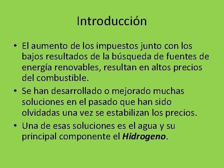 Introducción • El aumento de los impuestos junto con los bajos resultados de la