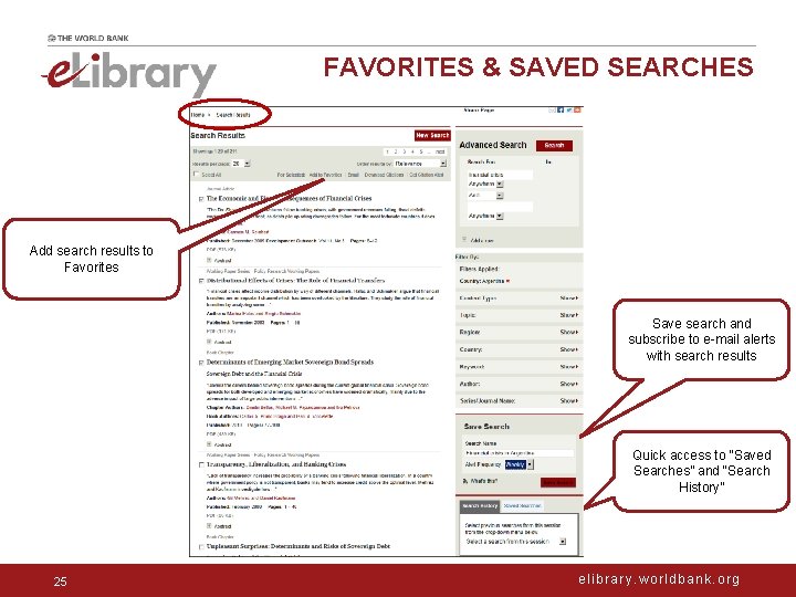 FAVORITES & SAVED SEARCHES Add search results to Favorites Save search and subscribe to