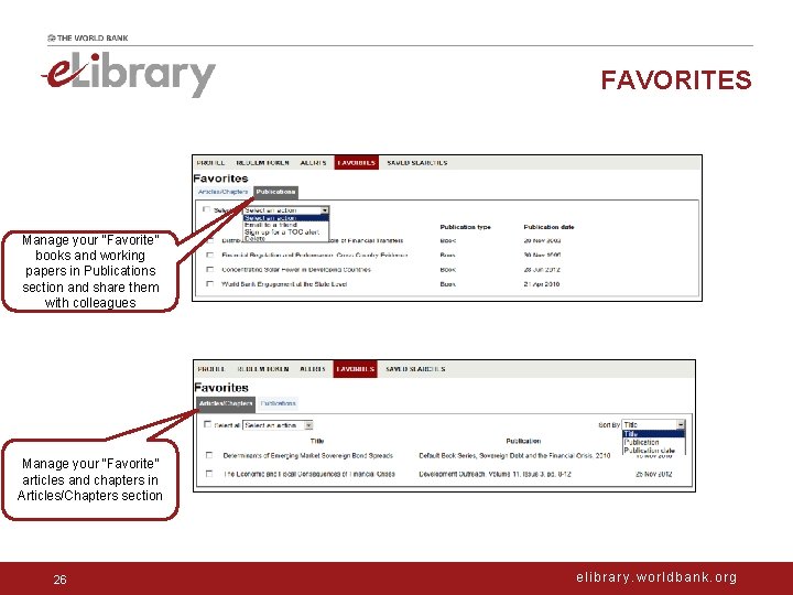 FAVORITES Manage your “Favorite” books and working papers in Publications section and share them