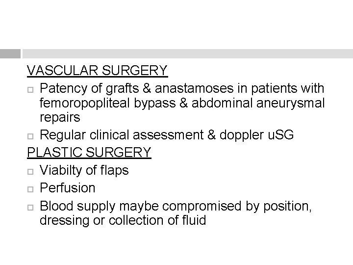 VASCULAR SURGERY Patency of grafts & anastamoses in patients with femoropopliteal bypass & abdominal