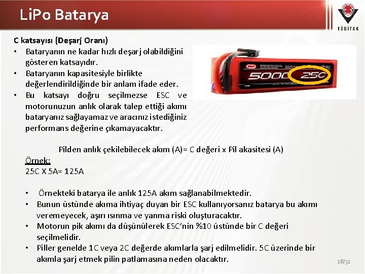 Li. Po Batarya C katsayısı (Deşarj Oranı) • Bataryanın ne kadar hızlı deşarj olabildiğini