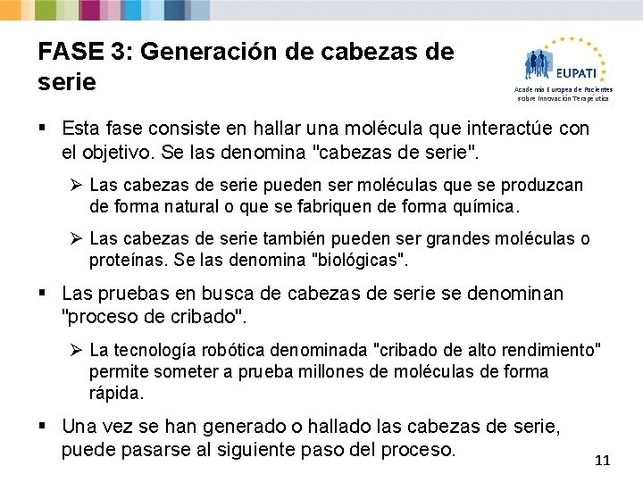 FASE 3: Generación de cabezas de serie Academia Europea de Pacientes sobre Innovación Terapéutica