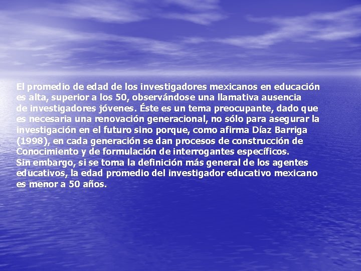 El promedio de edad de los investigadores mexicanos en educación es alta, superior a