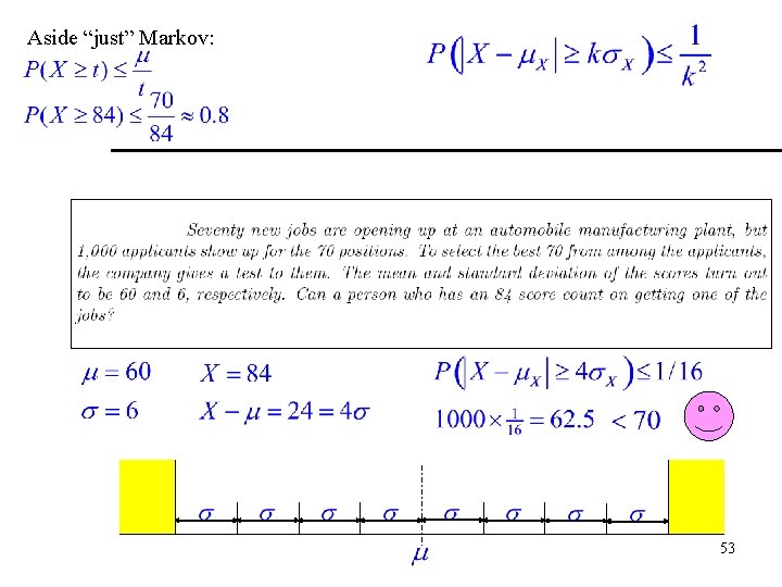 Aside “just” Markov: 53 