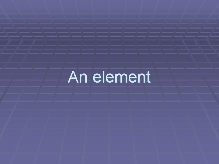 An element 