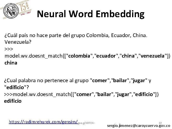 Neural Word Embedding ¿Cuál país no hace parte del grupo Colombia, Ecuador, China. Venezuela?