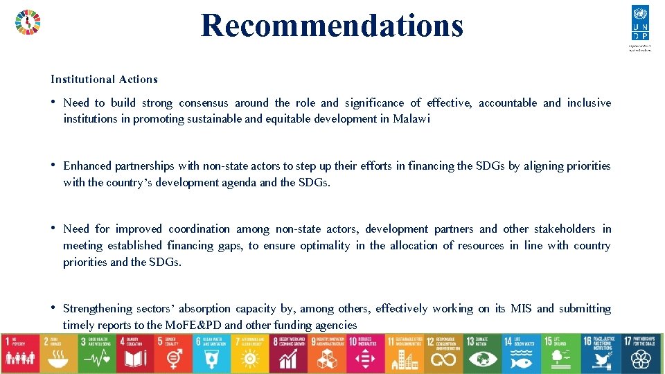 Recommendations Institutional Actions • Need to build strong consensus around the role and significance