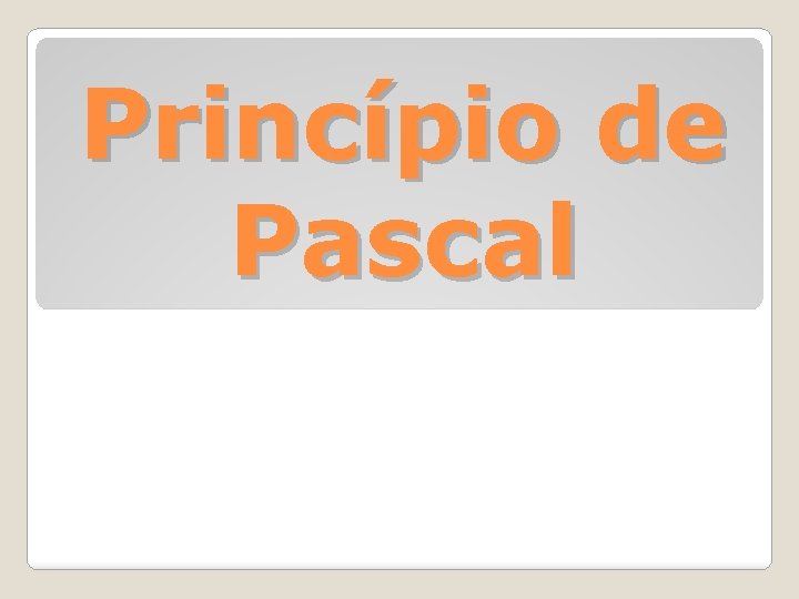 Princípio de Pascal 