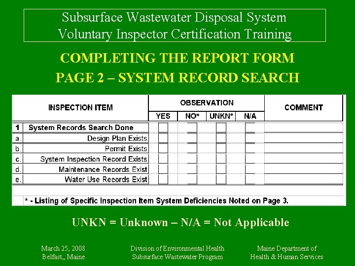 Subsurface Wastewater Disposal System Voluntary Inspector Certification Training COMPLETING THE REPORT FORM PAGE 2