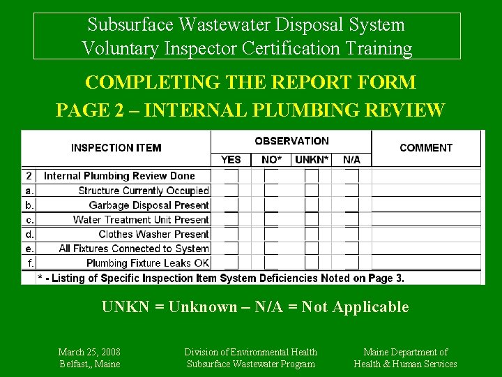 Subsurface Wastewater Disposal System Voluntary Inspector Certification Training COMPLETING THE REPORT FORM PAGE 2