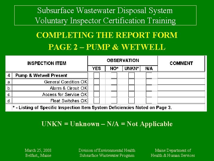 Subsurface Wastewater Disposal System Voluntary Inspector Certification Training COMPLETING THE REPORT FORM PAGE 2