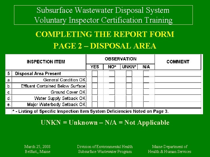 Subsurface Wastewater Disposal System Voluntary Inspector Certification Training COMPLETING THE REPORT FORM PAGE 2