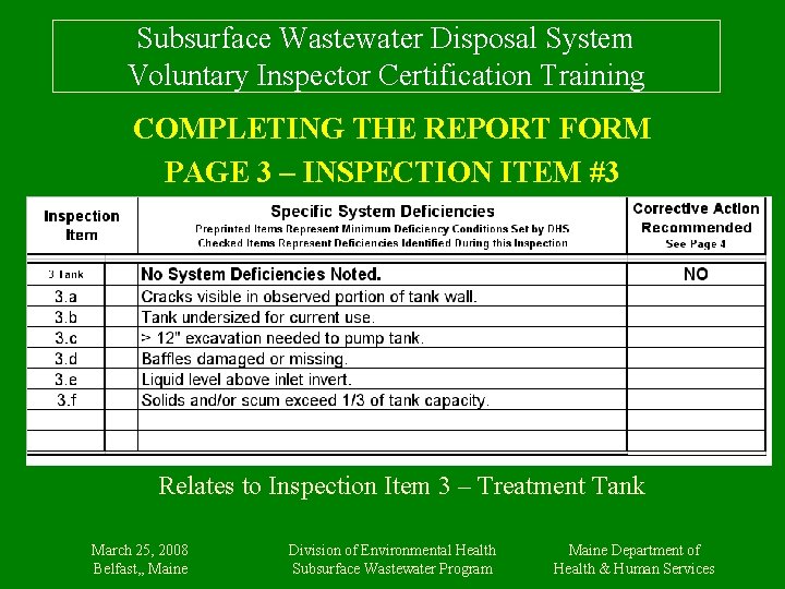Subsurface Wastewater Disposal System Voluntary Inspector Certification Training COMPLETING THE REPORT FORM PAGE 3