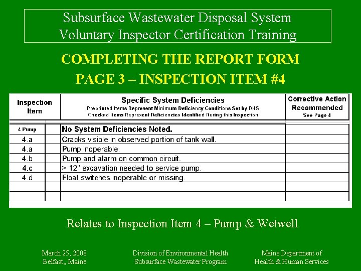 Subsurface Wastewater Disposal System Voluntary Inspector Certification Training COMPLETING THE REPORT FORM PAGE 3