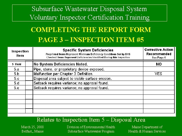 Subsurface Wastewater Disposal System Voluntary Inspector Certification Training COMPLETING THE REPORT FORM PAGE 3