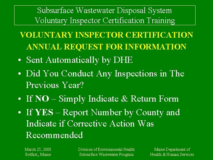 Subsurface Wastewater Disposal System Voluntary Inspector Certification Training VOLUNTARY INSPECTOR CERTIFICATION ANNUAL REQUEST FOR