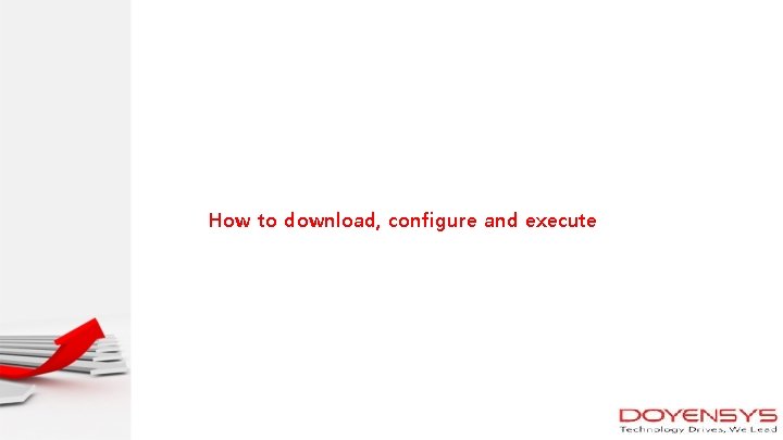 How to download, configure and execute 