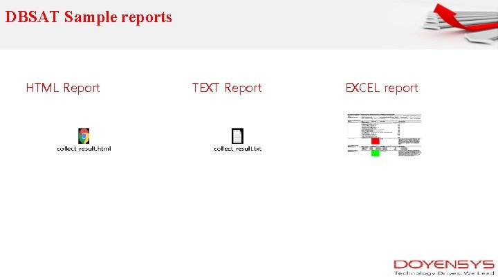  DBSAT Sample reports HTML Report TEXT Report EXCEL report 