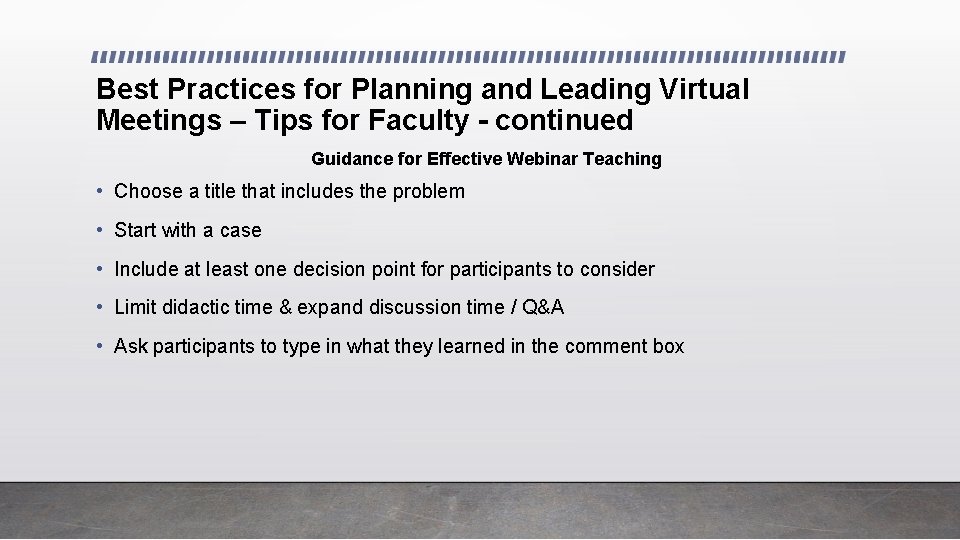 Best Practices for Planning and Leading Virtual Meetings – Tips for Faculty - continued