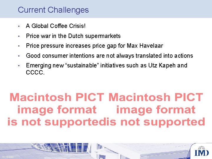 Current Challenges 14 File name • A Global Coffee Crisis! • Price war in