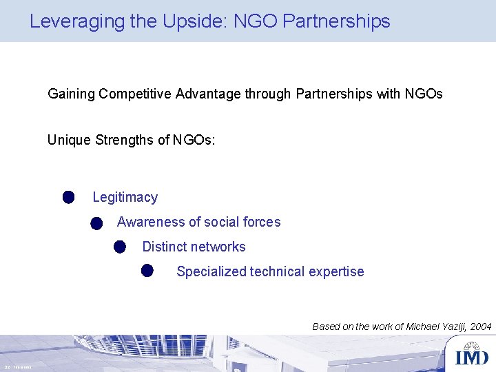 Leveraging the Upside: NGO Partnerships Gaining Competitive Advantage through Partnerships with NGOs Unique Strengths